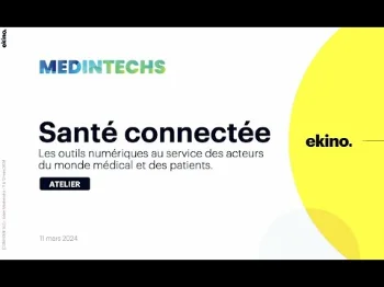 Sante connectée : les outils numériques au service des acteurs du monde médical et des patients