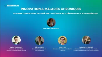 INNOVATION & MALADIES CHRONIQUES : REPENSER LES PARCOURS DE SANTÉ PAR LA PRÉVENTION, LE DÉPISTAGE ET LE SUIVI NUMÉRIQUE
