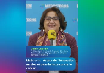 INTERVIEW WHAT'S UP DOC DE CÉLINE DUJARDIN - PRÉSIDENTE DE MEDTRONIC FRANCE & DIRECTRICE DES COMPTS STRATÉGIQUES ET DE LA DIVISION SERVICES ET SOLUTIONS