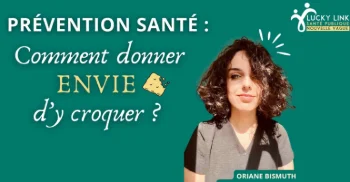 PRÉVENTION SANTÉ : COMMENT DONNER ENVIE D'Y CROQUER ? 🍎